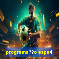 programa??o espn4