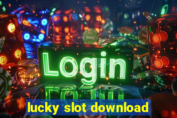 lucky slot download