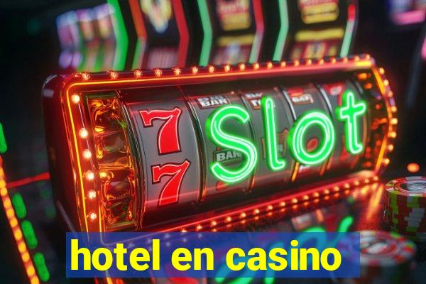 hotel en casino