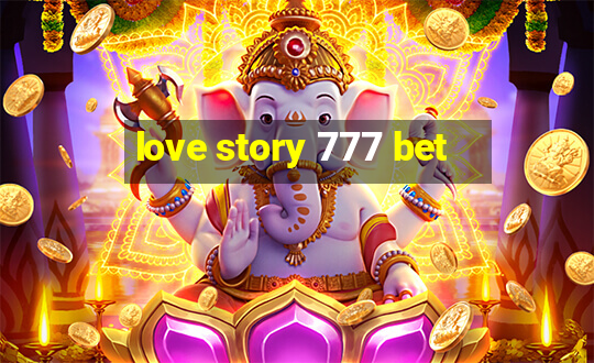 love story 777 bet