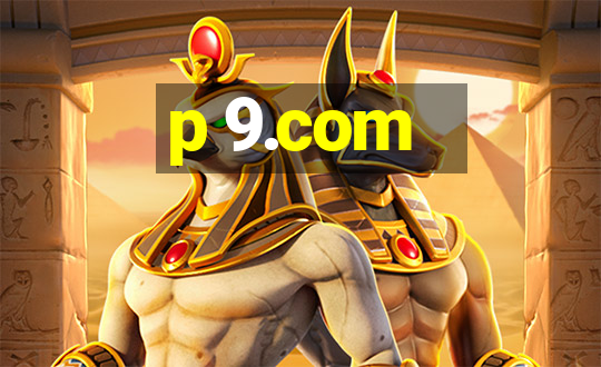 p 9.com