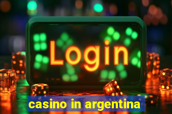 casino in argentina