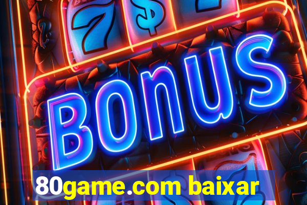 80game.com baixar