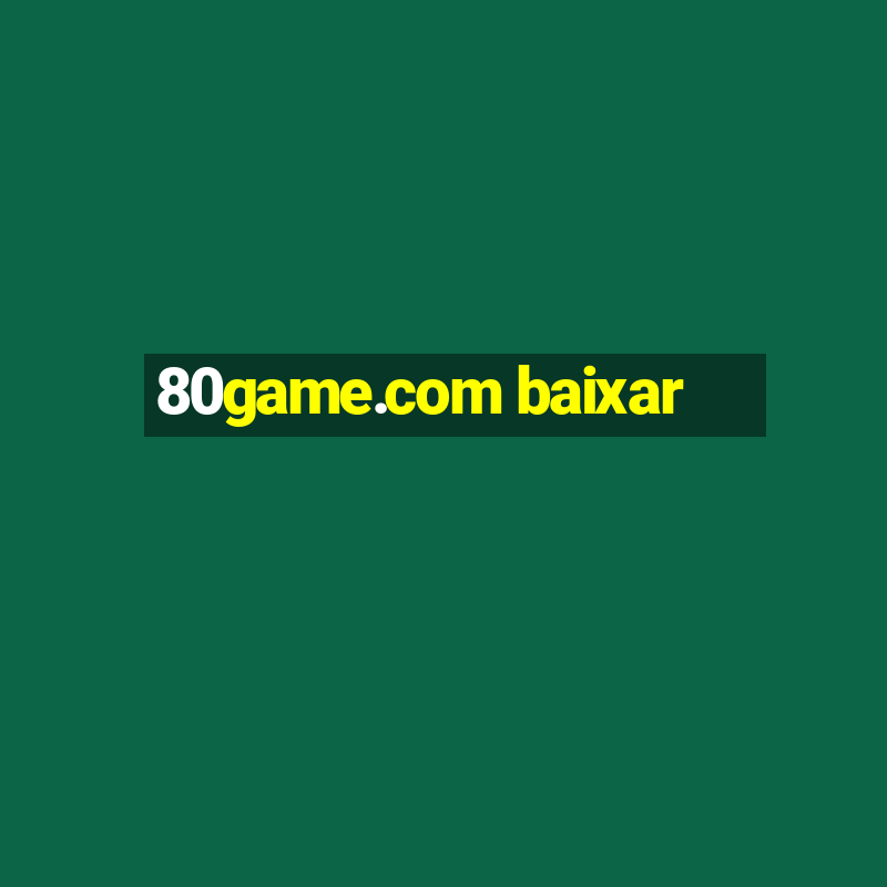 80game.com baixar