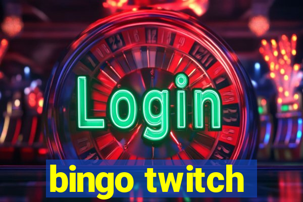 bingo twitch