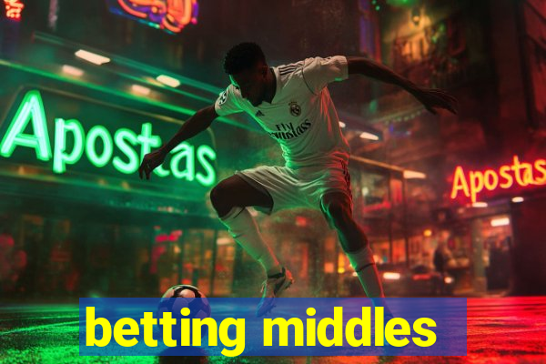 betting middles