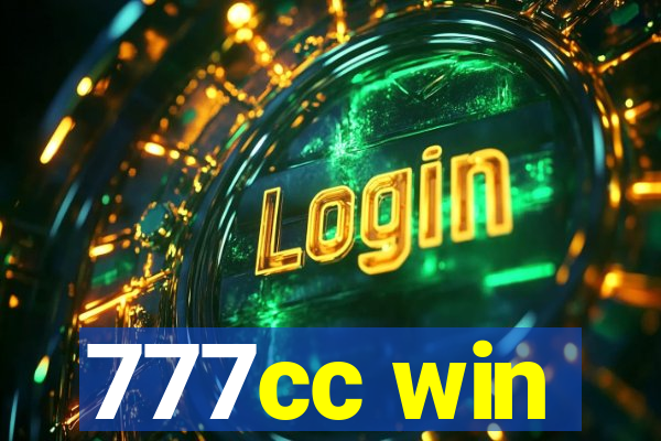 777cc win