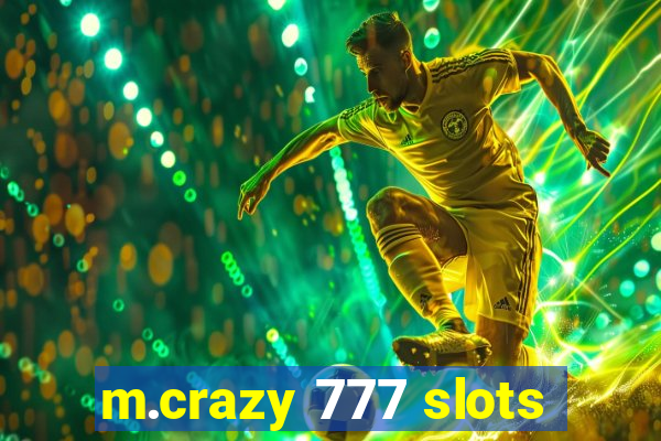 m.crazy 777 slots