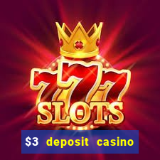 $3 deposit casino nz 2022