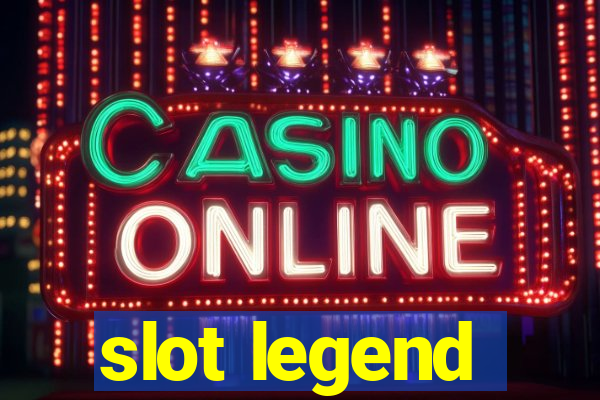 slot legend