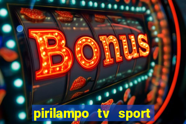 pirilampo tv sport tv 1