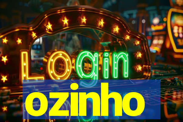 ozinho