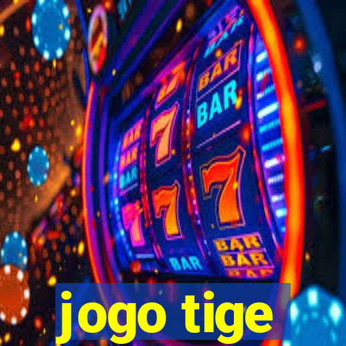 jogo tige