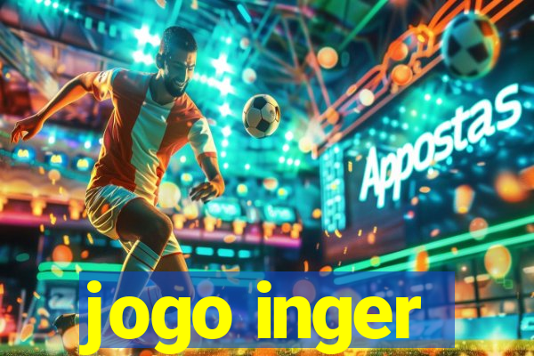 jogo inger