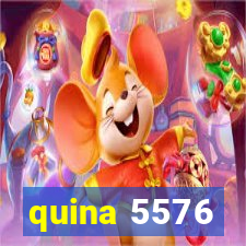 quina 5576