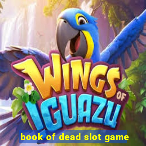 book of dead slot game