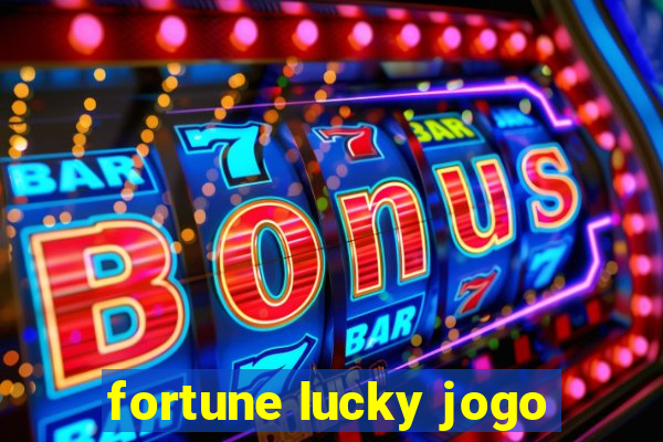 fortune lucky jogo