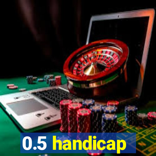 0.5 handicap