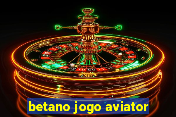 betano jogo aviator