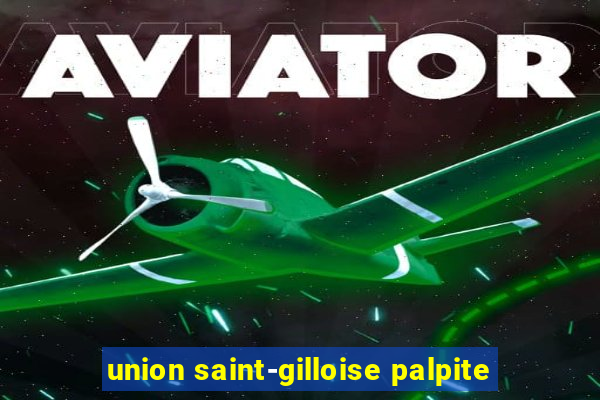 union saint-gilloise palpite