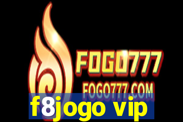 f8jogo vip