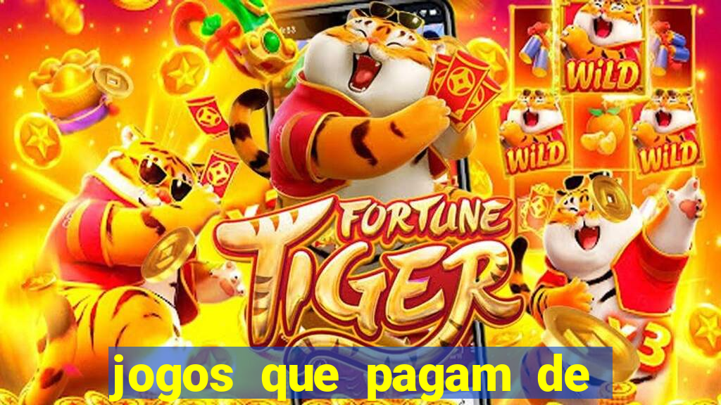 jogos que pagam de verdade sem depósito