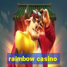 raimbow casino