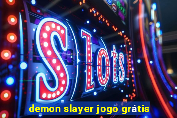 demon slayer jogo grátis