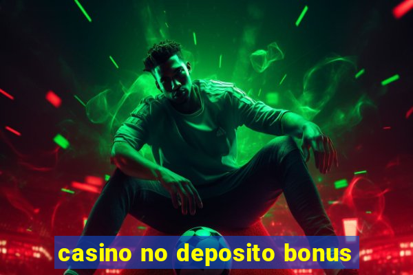 casino no deposito bonus