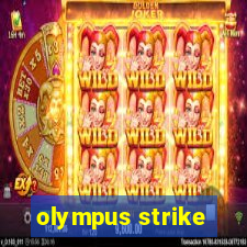 olympus strike