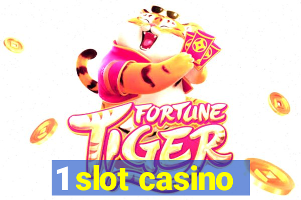 1 slot casino