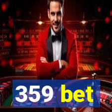 359 bet