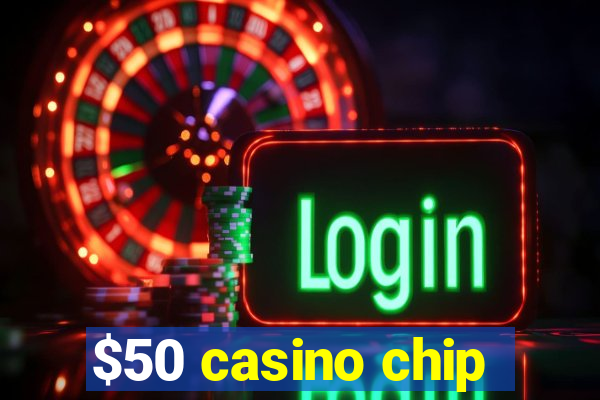 $50 casino chip