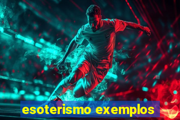 esoterismo exemplos