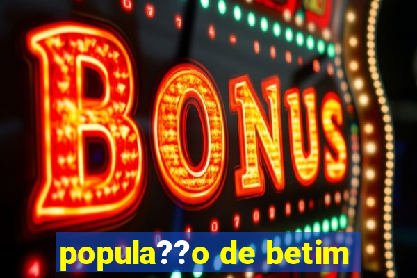 popula??o de betim