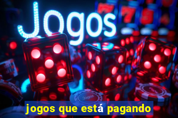 jogos que está pagando