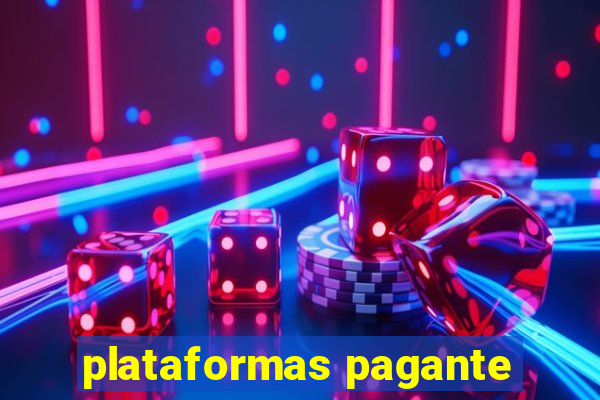 plataformas pagante