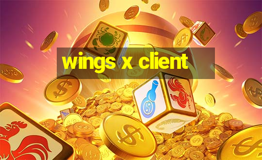 wings x client