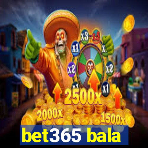 bet365 bala