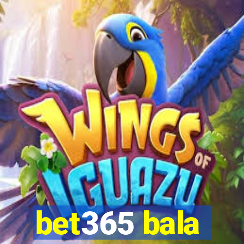 bet365 bala