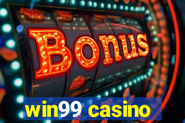 win99 casino