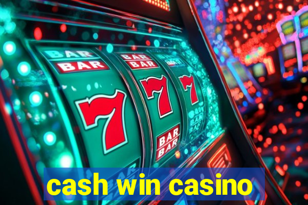 cash win casino