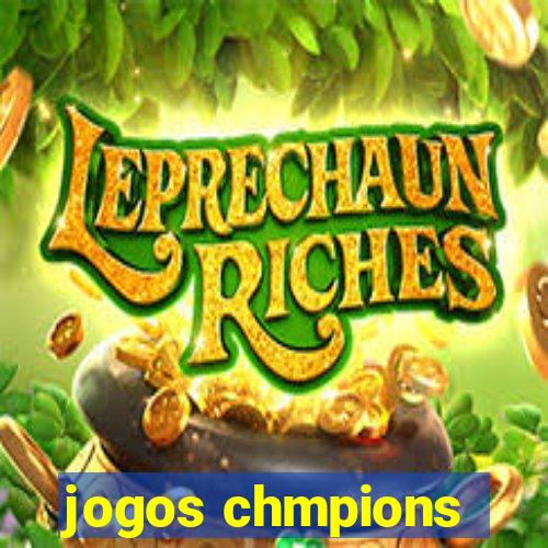 jogos chmpions