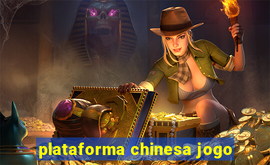 plataforma chinesa jogo