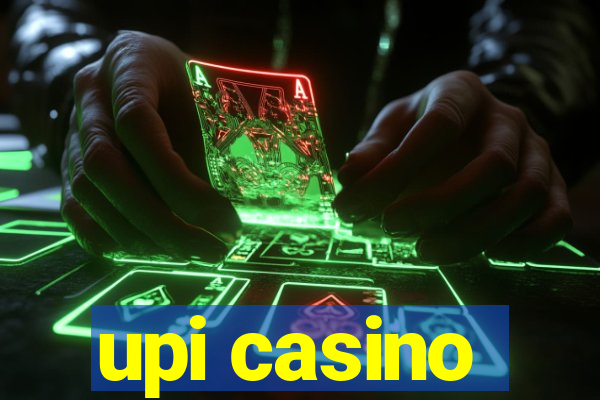 upi casino