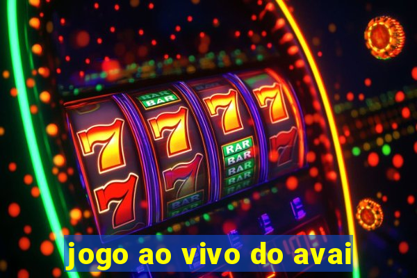 jogo ao vivo do avai