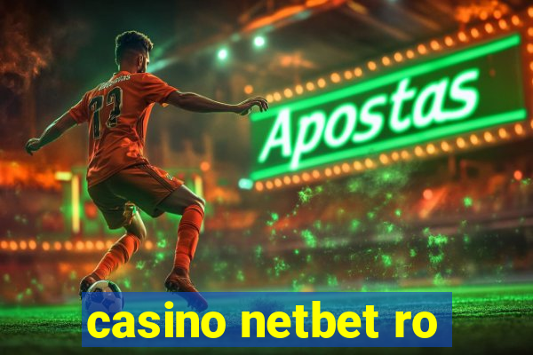 casino netbet ro