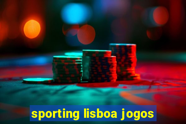 sporting lisboa jogos