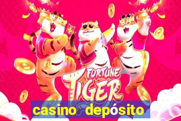 casino depósito mínimo 5 reais