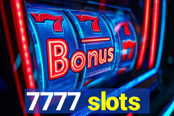 7777 slots